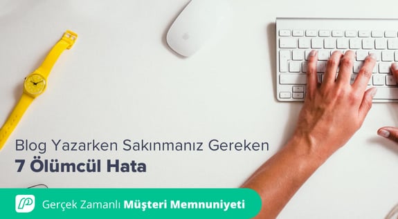 blog-yazarken-sakinmaniz-gereken-7-olumcul-hata